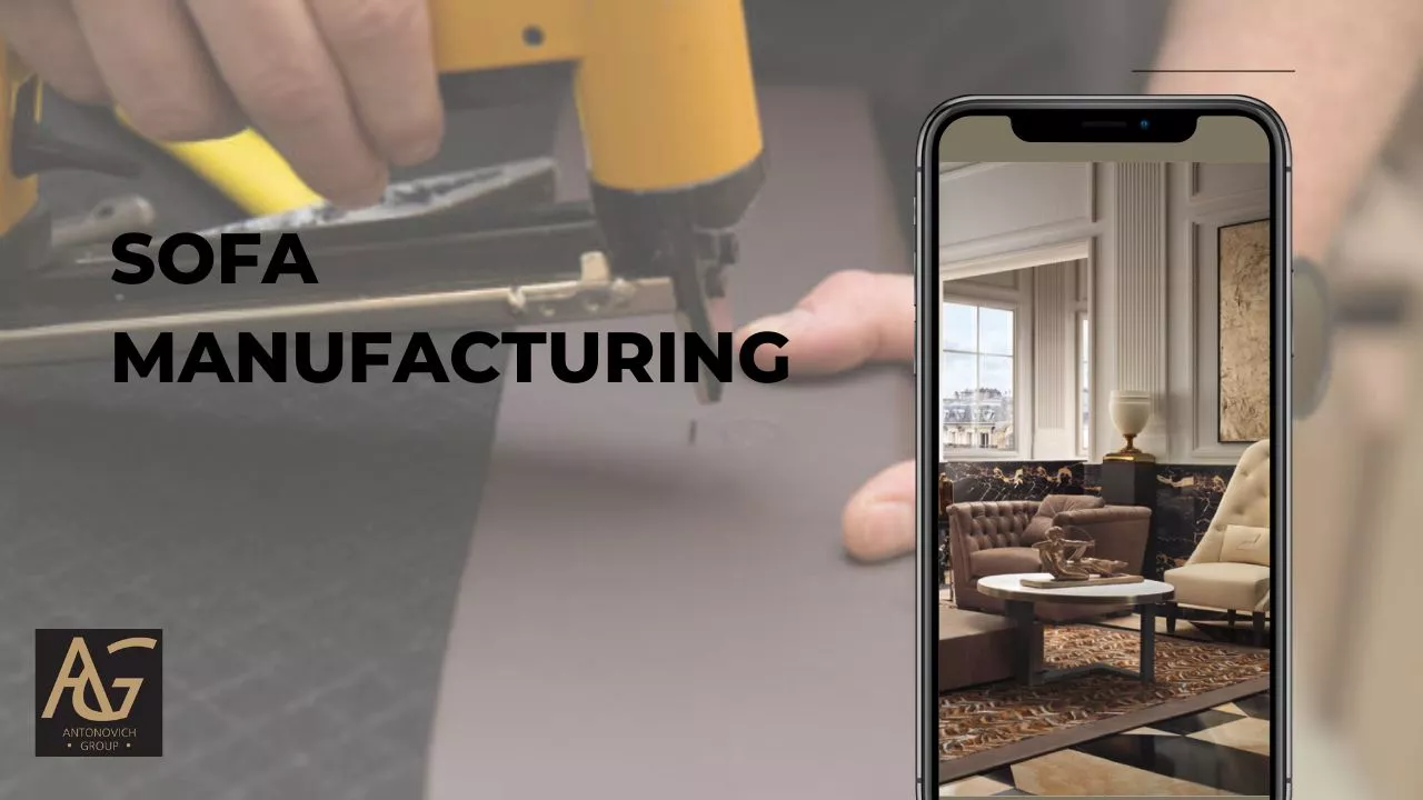 Sofa manufacturing
