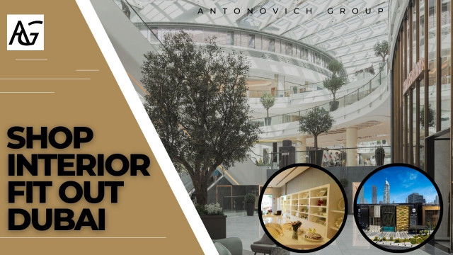 CRAFTING DISTINCTIVE SHOP INTERIOR FIT-OUTS IN DUBAI